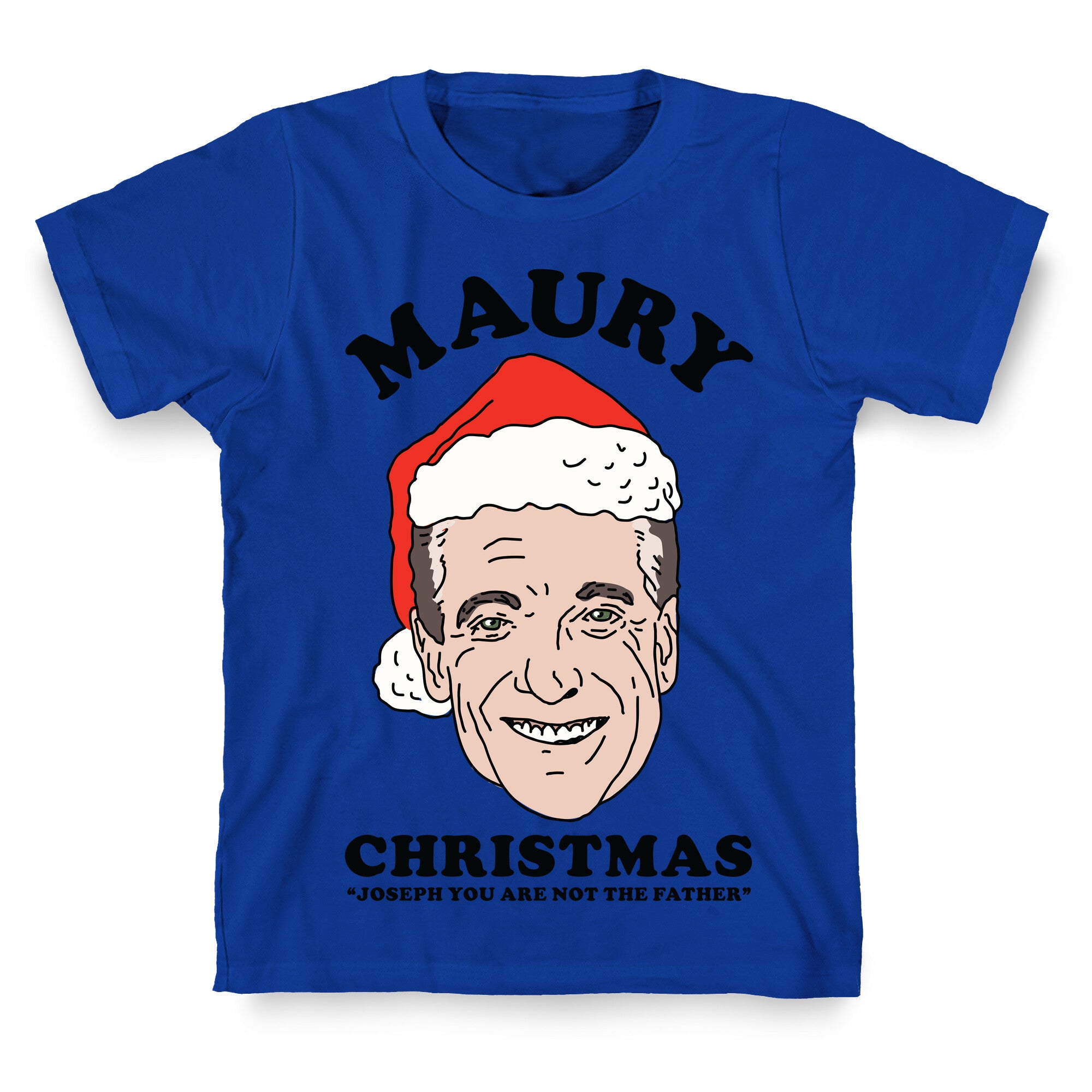 Maury Christmas Joseph You are Not the Father T-Shirt